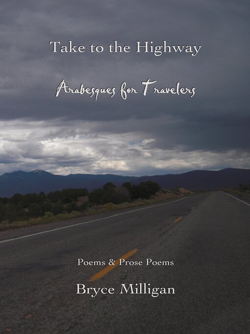 Title details for Take to the Highway by Bryce Milligan - Available